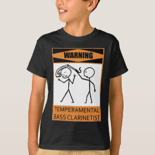 T-shirts Clarinetist baixo Temperamental de advertência