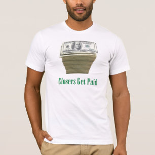 T-shirts Closers obtem pago: Design do dinheiro