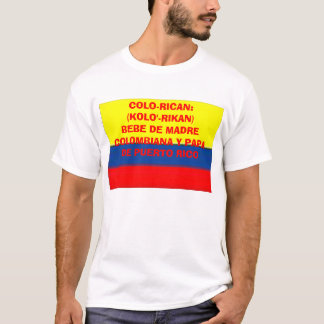 T-shirts colombia_flag, COLO-RICAN: (KOLO'- RIKAN) BEBE DE…