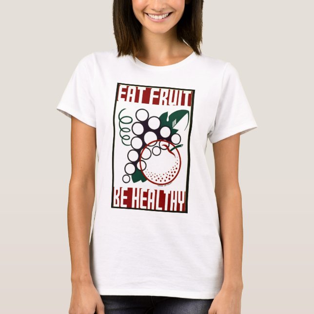 T-shirts Coma a fruta - seja saudável - poster de WPA - (Frente)