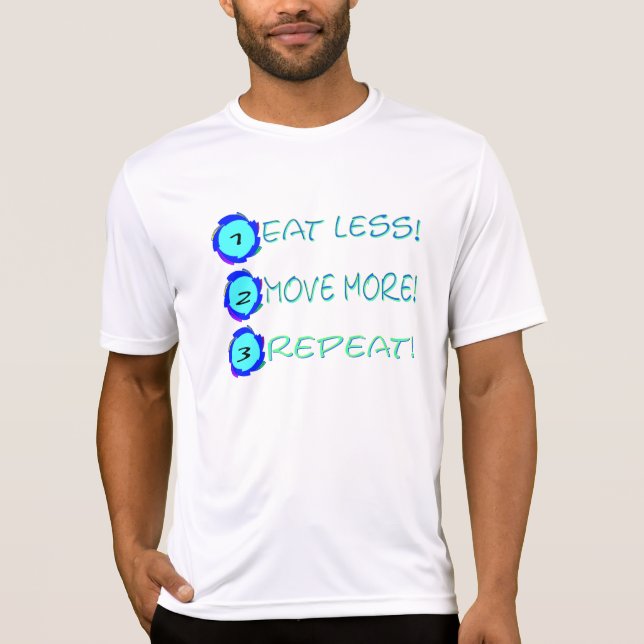 T-shirts Coma menos, mova-se mais, repita-se! (Frente)