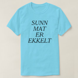T-shirts Comida saudável é nojento em azul norueguês