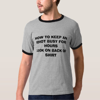 T-SHIRTS COMO MANTER UM IDIOTA OCUPADO PARA HOURSLOOK NA