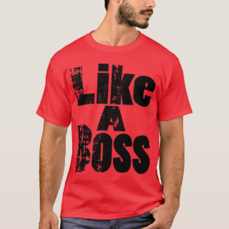 T-shirts Como um chefe
