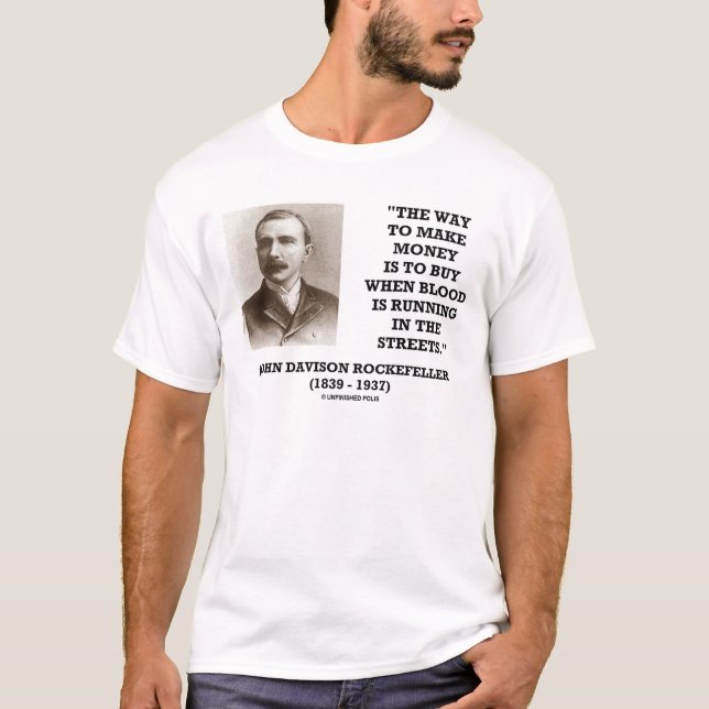T-shirts Comprar de Rockefeller quando o sangue funcionar (Frente)