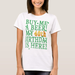 T-shirts Compre-me uma Cerveja 40º Aniversário Texto Dourad