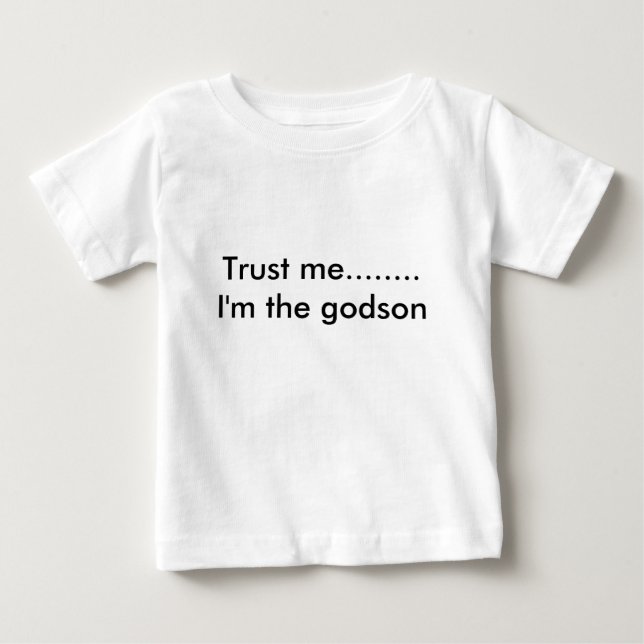 T-shirts Confie em mim...... Eu sou o afilhado (Frente)
