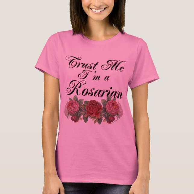 T-shirts Confie em mim, sou um jardineiro Rosariano dizendo (Frente)