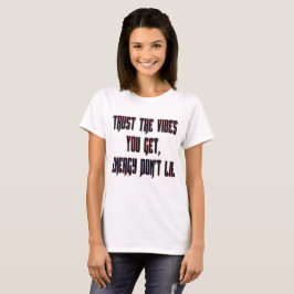 T-shirts Confie Nas Vibrações