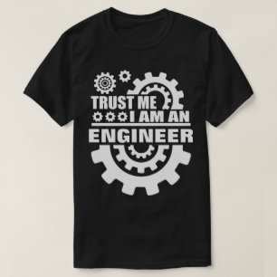 T-shirts Confie que eu mim é engenheiro