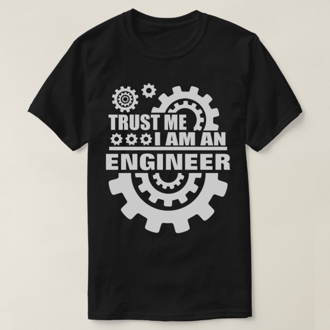 T-shirts Confie que eu mim é engenheiro (Frente do Design)