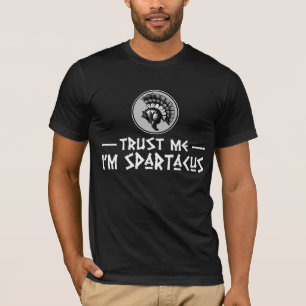 T-shirts Confie que eu mim é Spartacus