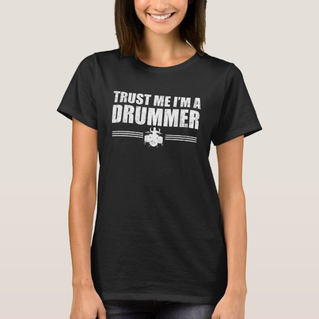 T-shirts Confie que eu mim é um baterista (Frente)