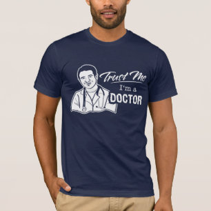 T-shirts Confie que eu mim é um doutor