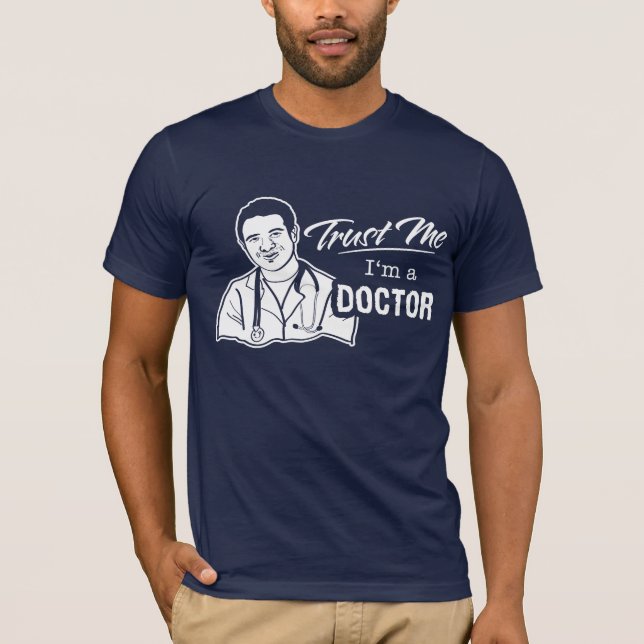 T-shirts Confie que eu mim é um doutor (Frente)