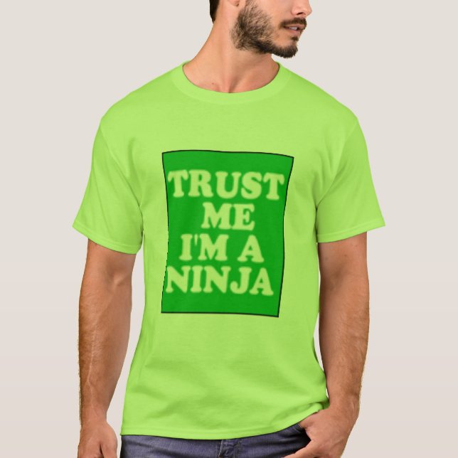 T-shirts Confie que eu mim é um Ninja (Frente)