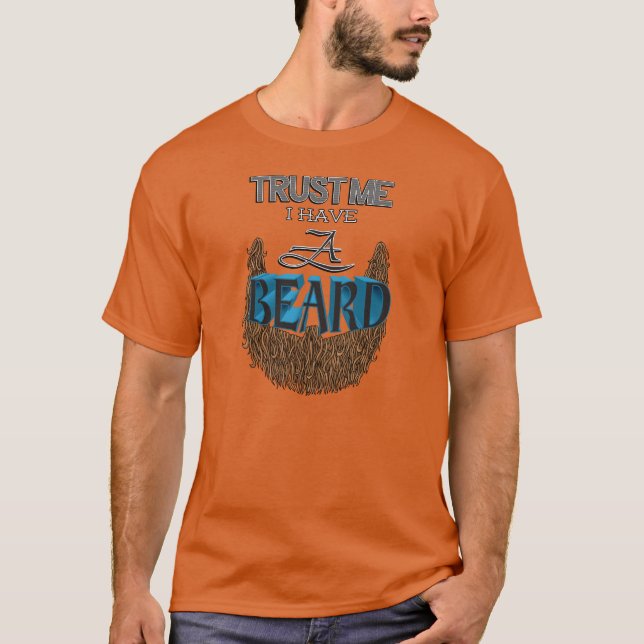 T-shirts Confie que eu mim tem uma barba (barba de Brown) (Frente)