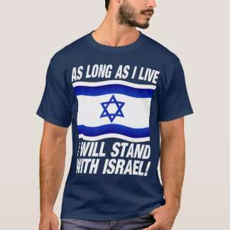 T-shirts Contanto que eu viver, eu estarei com Israel