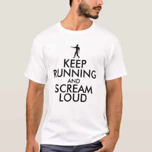 T-shirts CONTINUE CORRENDO e GRITE ALTO