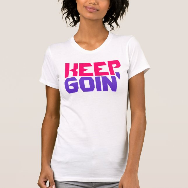 T-shirts Continuem indo senhoras (Frente)