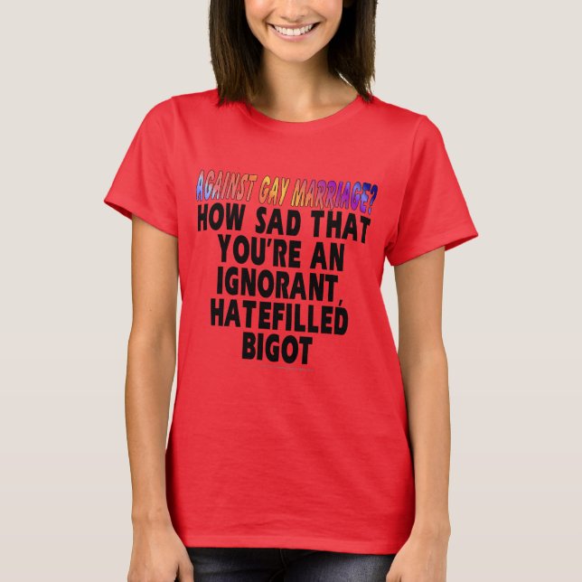 T-shirts Contra a casamento gay? (Frente)