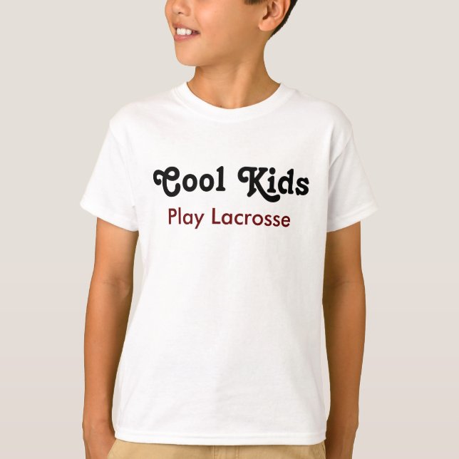 T-shirts Cool Kids Play Lacrosse (Frente)
