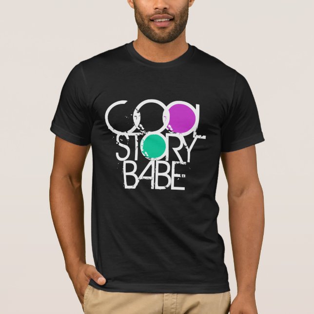 T-shirts Cool Story Babe (Frente)