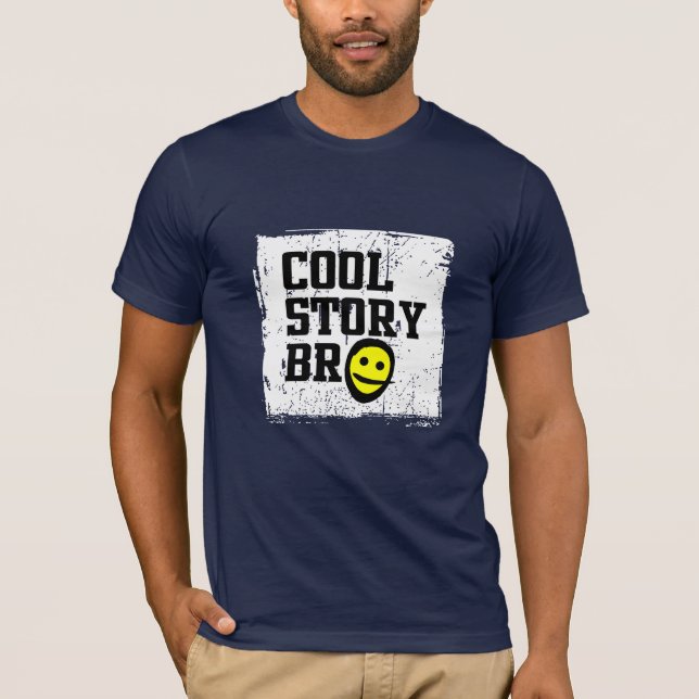 T-shirts Cool Story Bro (Frente)