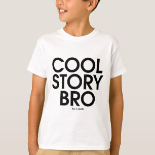 T-shirts Cool Story Bro Meme