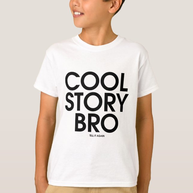 T-shirts Cool Story Bro Meme (Frente)