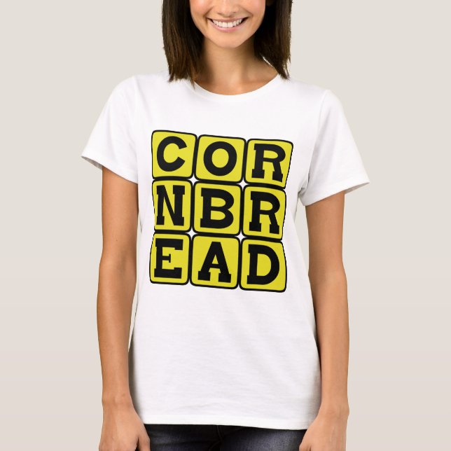 T-shirts Cornbread, Cornfood Bread (Frente)