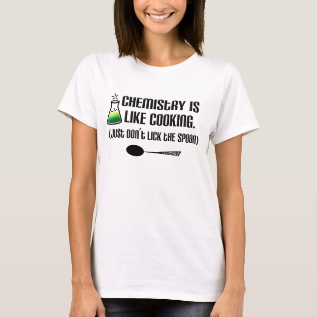 T-shirts Cozinhar de Química (Frente)