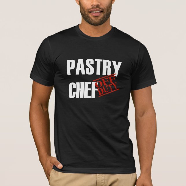 T-shirts Cozinheiro chefe de pastelaria FORA DE SERVIÇO (Frente)
