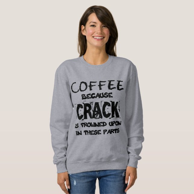 T-shirts Crack É Um Sobreposto Ilegal Ao Café (Frente Completa)