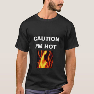 T-shirts CUIDADO, eu estou QUENTE
