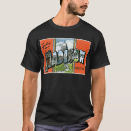 T-shirts Cumprimentos de Madison, Wisconsin!