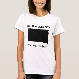 T-shirts Dakota do Sul - Você Deve Estar Perdido
