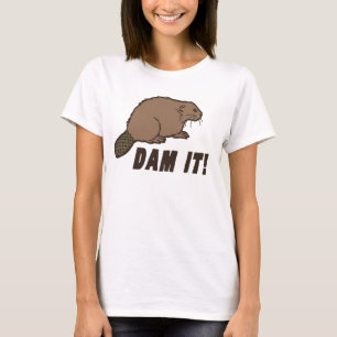 T-shirts Dam It Beaver