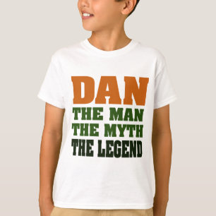 T-shirts Dan - homem, o mito, a legenda!