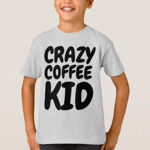 T-shirts DE CAFÉ LOUCO, Crianças