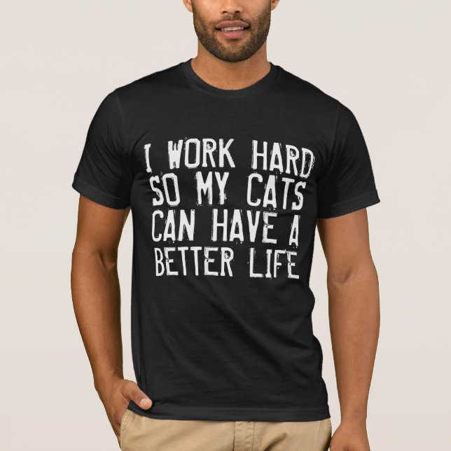 T-shirts de gato engraçadas, eu trabalho DURO (Frente)