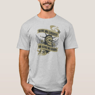 T-shirts Dê-me a liberdade ou dê-me a morte