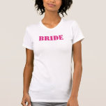 T-shirts de noiva, ESCOLHA A TUA COR!<br><div class="desc">Para alterar a cor da fonte,  clique em personalizar e edite e use a última ferramenta na lista suspensa para escolher qualquer cor que corresponda ao seu evento!</div>