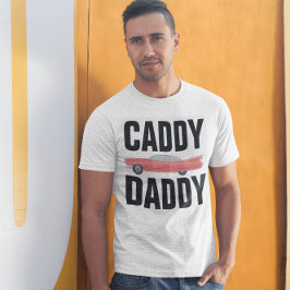 T-Shirts de PAI CLÁSSICO DE CARRO DE PAI CADDY