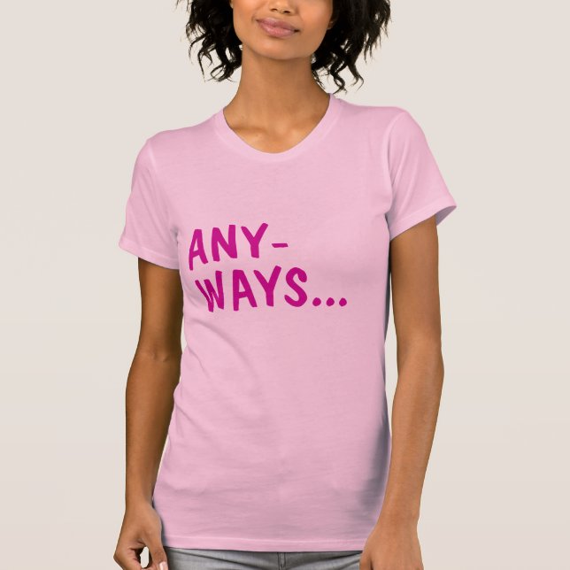 T-shirts De qualquer maneira (Frente)