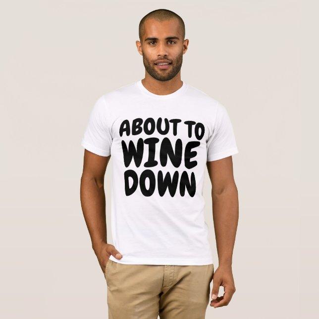 T-shirts de vinho engraçado Camisetas (Frente Completa)