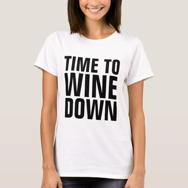 T-shirts DE VINHO, HORA DE VINHAR PARA BAIXO (Frente)