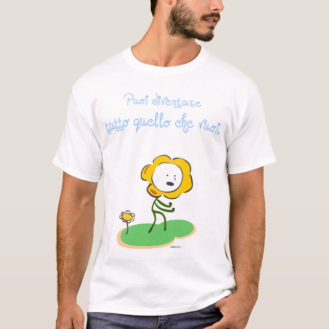 T-shirts De "vuoi do che do quello do tutto do diventare (Frente)