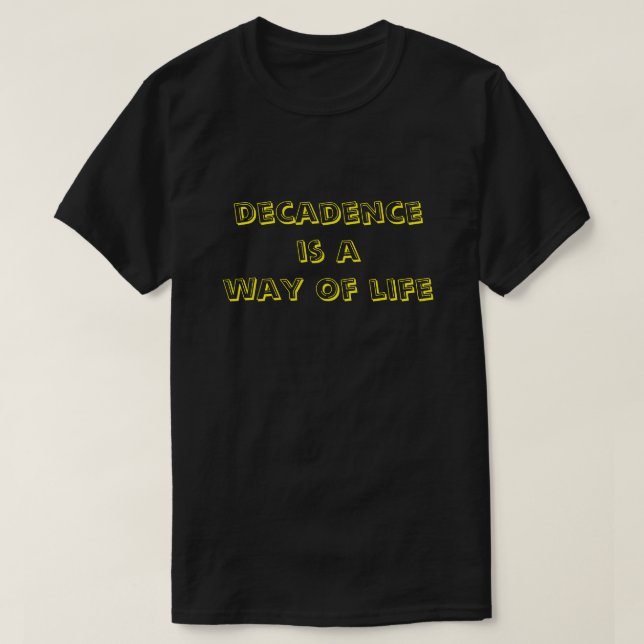 T-shirts decadência é um modo de vida (Frente do Design)