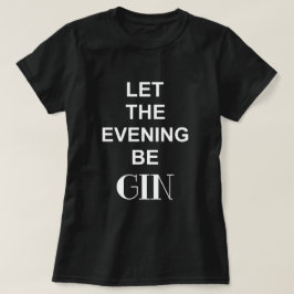 T-SHIRTS DEIXE A NOITE SER GIN